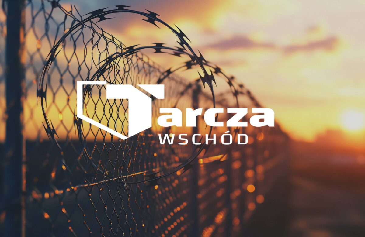„Tarcza Wschód” – nowy filar bezpieczeństwa Polski